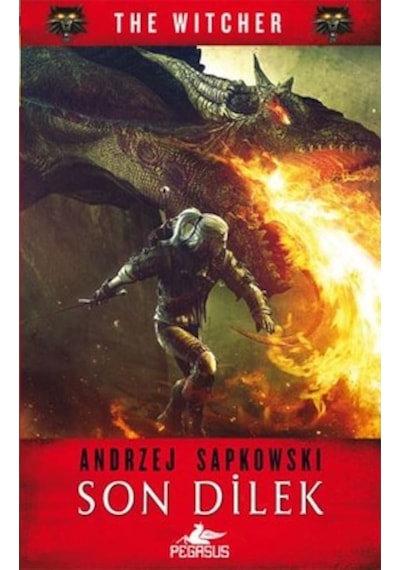 Son Dilek - Andrzej Sapkowski - Pegasus