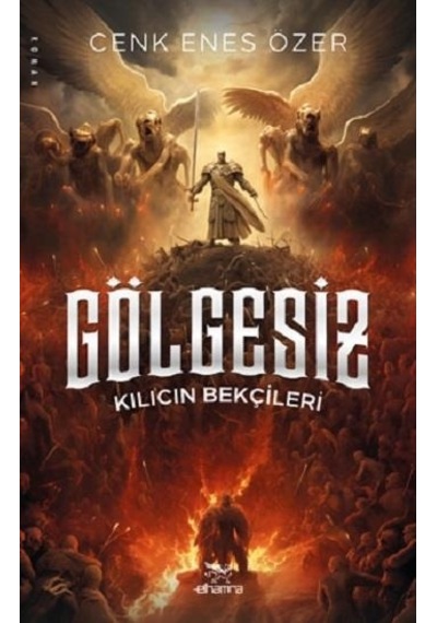 Gölgesiz - Kılıcın Bekçileri - Cenk Enes Özer - Elhamra