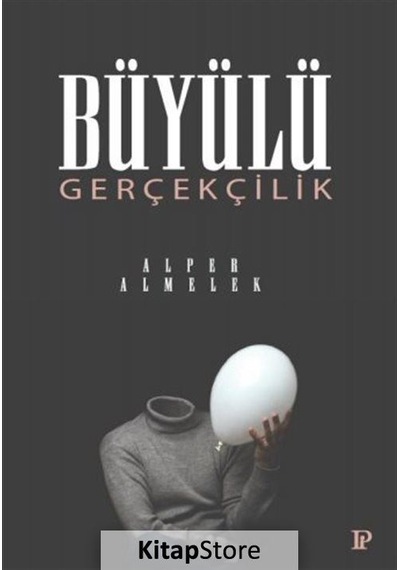 Büyülü Gerçeklik - Alper Almelek - Potink Kitap