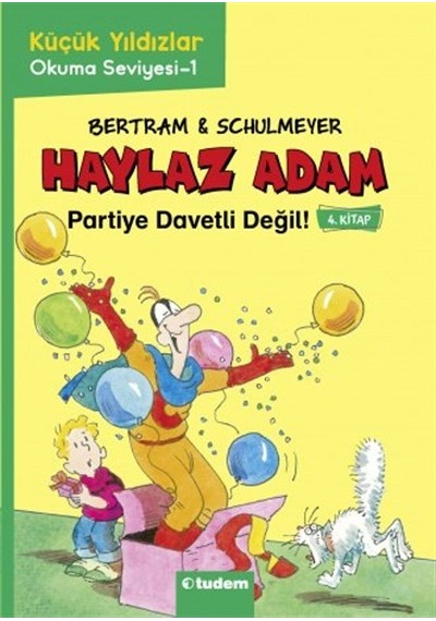 Tudem Edebiyat-haylaz Adam - 4 Partiye Davetli Değil