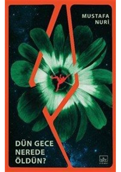 Dün Gece Nerede Öldün / Mustafa Nuri