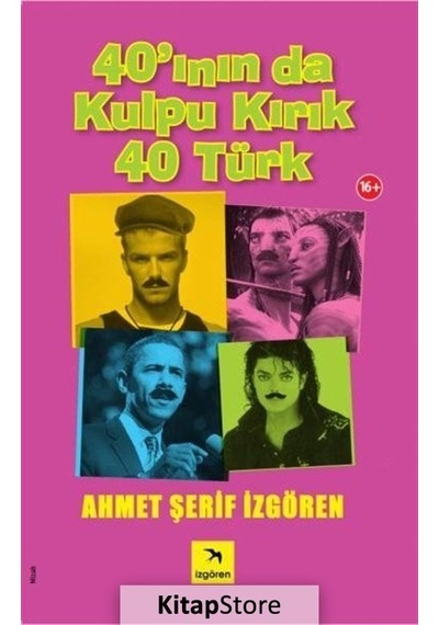 40'Inın Da Kulpu Kırık 40 Türk - Ahmet Şerif   İzgören