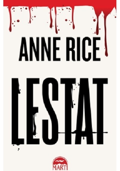 Lestat - Anne Rice - Martı Yayınları