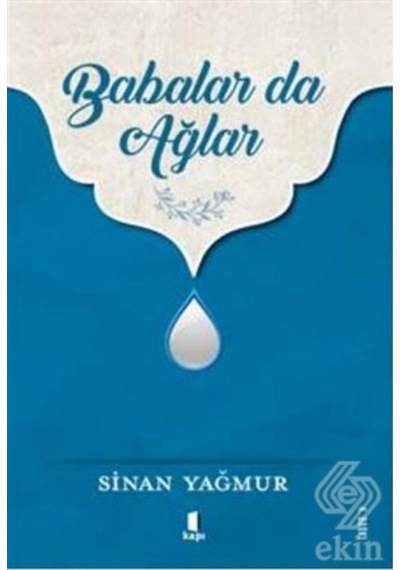 Babalar Da Ağlar/Sinan Yağmur