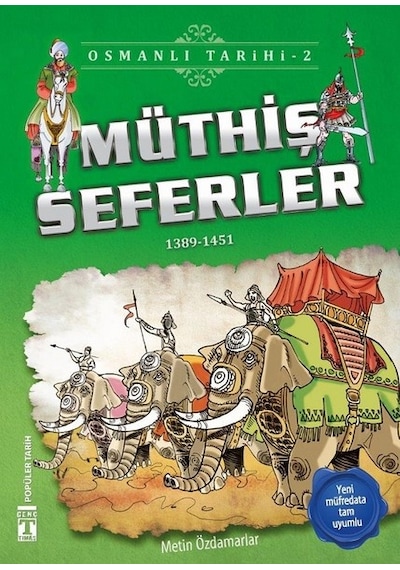 Müthiş Seferler-Osmanlı Tarihi 2 - Metin Özdamarlar - Genç Timaş