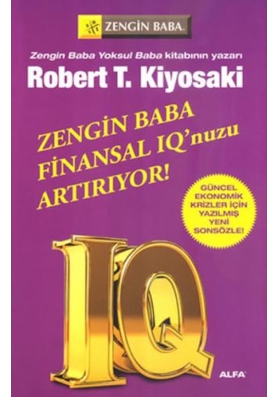 Zengin Baba Finansal IQ nuzu Artırıyor - Robert T. Kiyosaki - Alfa Yayıncılık