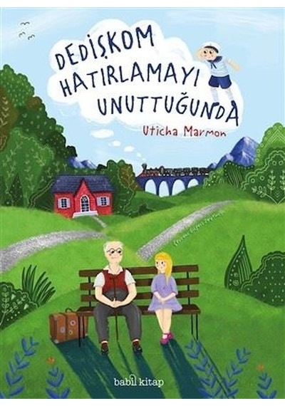 Dedişkom Hatırlamayı Unuttugunda - Uticha Marmon - Babil Kitap