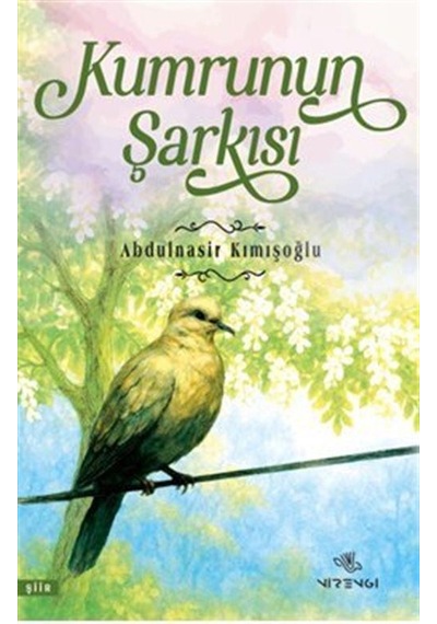 Kumrunun Şarkısı / Abdulnasir Kımışoğlu