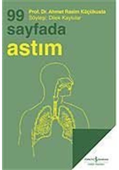 99 Sayfada Astım / Prof. Dr. Ahmet Rasim Küçükusta