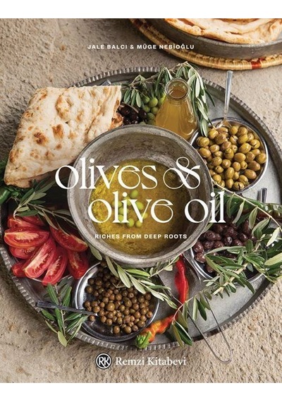 Olives and Olive Oil - Jale Balcı - Remzi Kitabevi