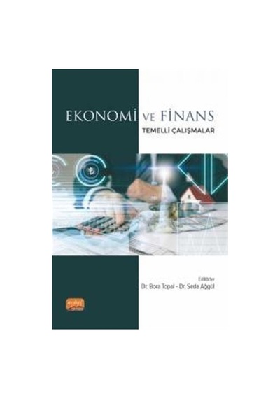 Ekonomi ve Finans Temelli Çalışmalar- Nobel Bilimsel Eserler
