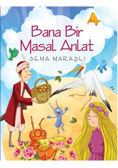 Bana Bir Masal Anlat - Sema Maraşlı - Profil Çocuk