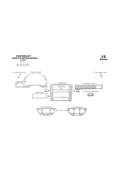 Chevrolet Lacetti Sedan Torpido Kaplama 2004 15 Parça Alüminyum
