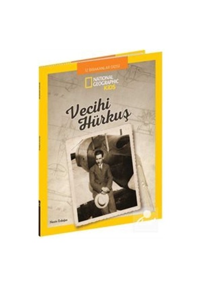 Mercankitap National Geographic Kids / Vecihi Hürkuş / Nesrin Erdoğan