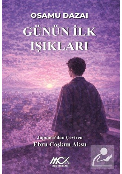 Günün İlk Işıkları / Osamu Dazai