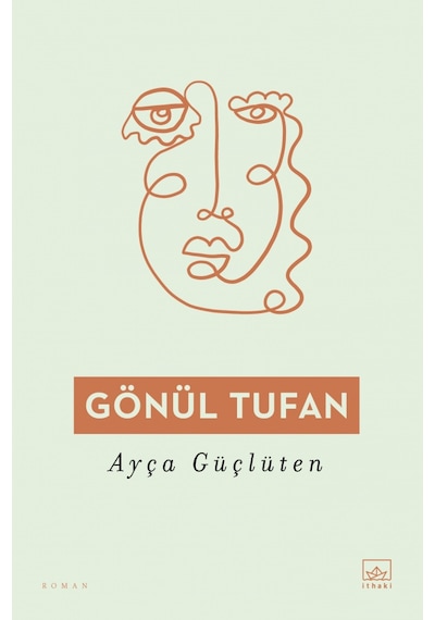 Gönül Tufan - Ayça Güçlüten - İthaki Yayınları