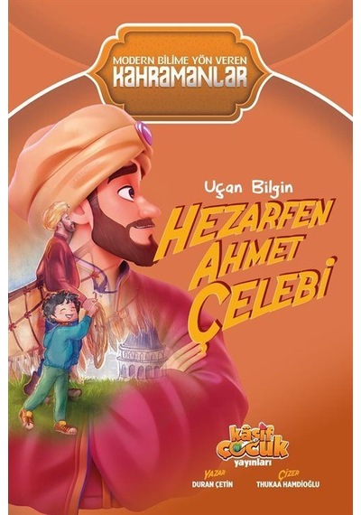 Uçan Bilgin Hezarfen Ahmet Çelebi Duran Çetin / Duran Çetin