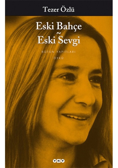 Eski Bahçe Eski  Sevgi