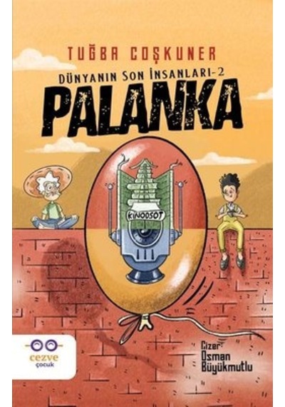 Palanka - Dünyanın Son İnsanları 2