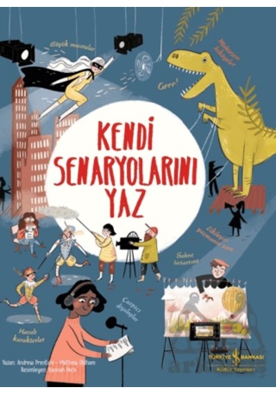Kendi Senaryolarını Yaz İş Bankası Kültür Yayınları