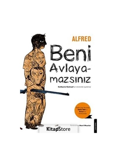 Beni Avlayamazsınız / Alfred