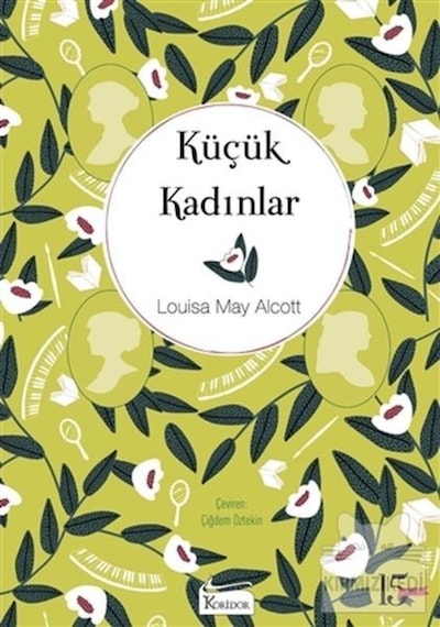 Küçük Kadınlar - Bez Ciltli - Louisa May Alcott - Koridor Yayıncılık