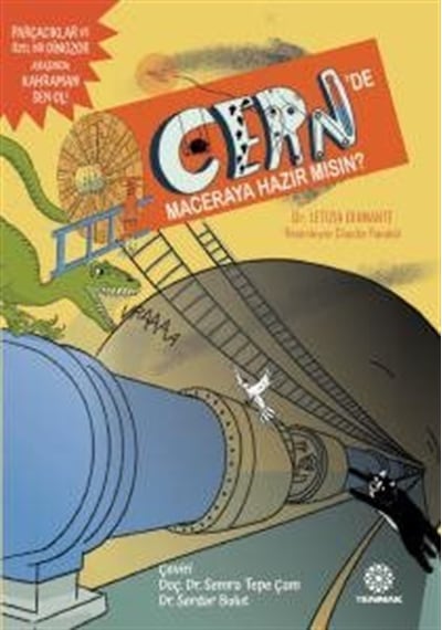 Cern'de Maceraya Hazır Mısın : Parçacıklar Ve Özel Bir Dinozor...