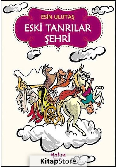 Eski Tanrılar Şehri / Esin Ulutaş