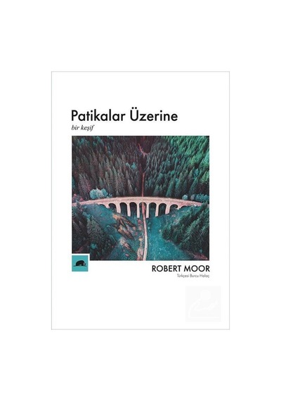 Patikalar Üzerine / Robert Moor 9786055029869