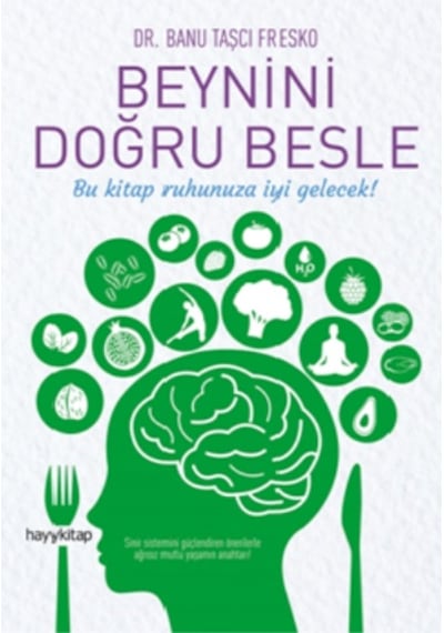 Beynini Doğru Besle - Banu Taşçı Fresko - Hayykitap