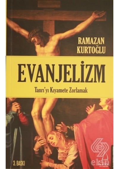 Evanjelizm - Ramazan Kurtoğlu - Destek Yayınları