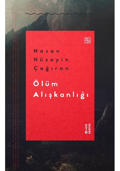 Ketebe Ölüm Alışkanlığı