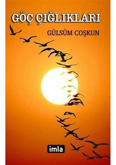 Göç Çığlıkları - Gülsüm Coşkun - İmla