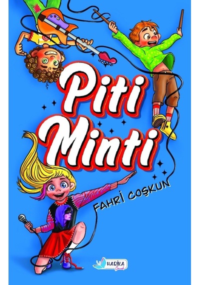 Piti Minti - Fahri Coşkun - Harika Çocuk