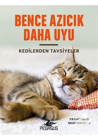Bence Azıcık Daha Uyu (ciltli) - Francesco Marciuliano