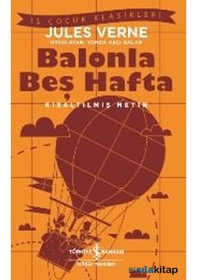 Balonla Beş Hafta-Kısaltılmış Metin