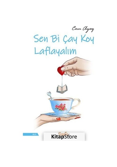 Sen Bi Çay Koy Laflayalım - Cem Ayaz