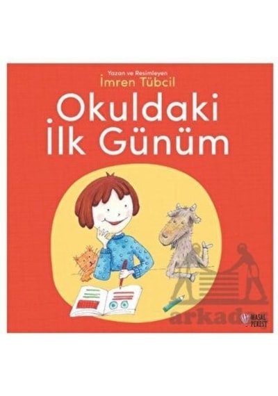 Okuldaki İlk Günüm - İmren Tübcil - Masalperest