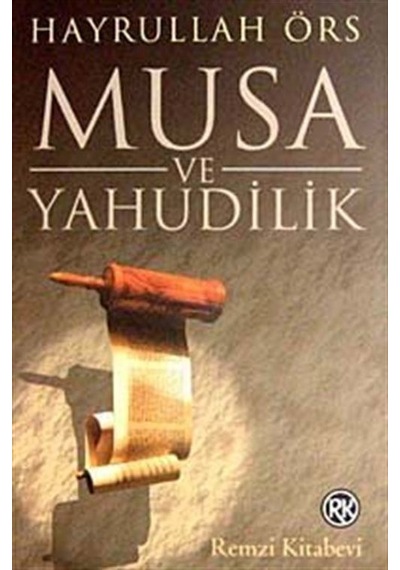 Musa ve Yahudilik - Hayrullah Örs - Remzi Kitabevi