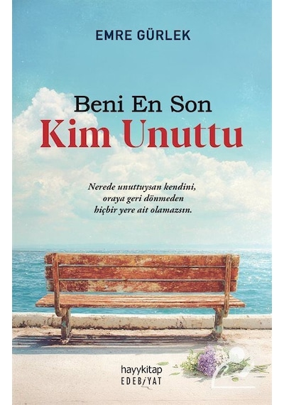 Beni En Son Kim Unuttu / Emre Gürlek