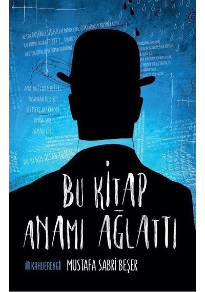 Bu Kitap Anamı Ağlattı - Mustafa Sabri Beşer - Kahverengi Kitap