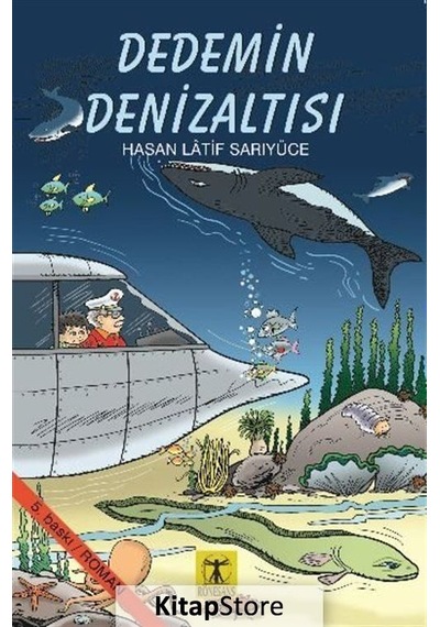 Dedemin Denizaltısı / Hasan Latif Sarıyüce