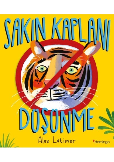 Sakın Kaplanı Düşünme - Yqbx-665061