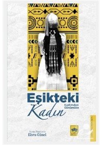 Eşikteki Kadın / Dr. Ebru Güzel