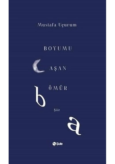 Boyumu Aşan Ömür
