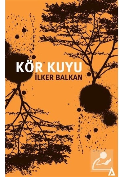 Kör Kuyu - İlker Balkan - Kanon Kitap