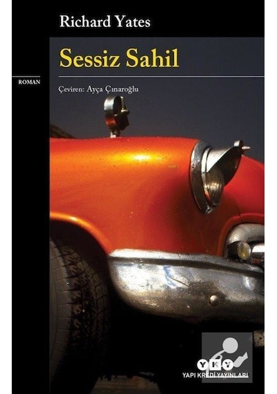 Sessiz Sahil - Richard Yates - Yapı Kredi Yayınları