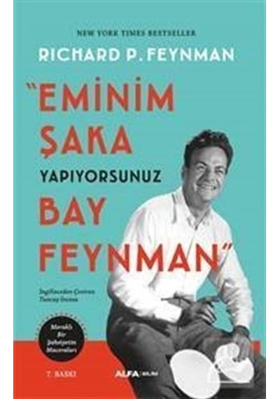 Eminim Şaka Yapıyorsunuz Bay Feynman  - Meraklı Bir Şahsiyetin Maceraları  - Richard P. Feynman  - Alfa Yayıncılık
