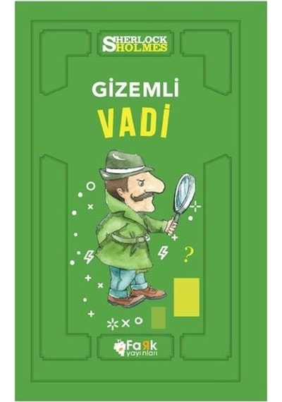 Sherlock Holmes-Gizemli Vadi - Sir Arthur Conan Doyle - Fark Yayınları