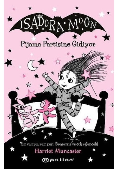 Isadora Moon 10 - Pijiama Partisine Gidiyor - Harriet Muncaster - Epsilon Yayınevi